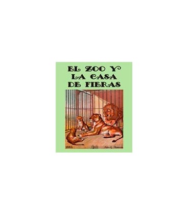 ZOO Y LA CASA DE FIERAS