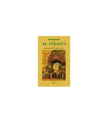 HISTORIAS DE AL-ANDALUS TOMO 1 Y UNICO PUBLICADO