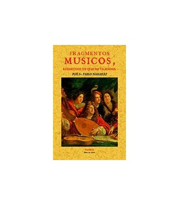 FRAGMENTOS MUSICOS REPARTIDOS EN QUATRO TRATADOS