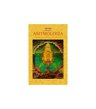 ARITMOLOGIA HISTORIA REAL Y ESOTERICA DE LOS NUMEROS