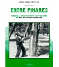 ENTRE PINARES (HISTORIA TRADICIONES COSTUMBRES LAS NAVAS DEL MARQUES)