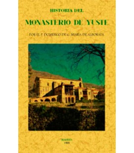 HISTORIA DEL MONASTERIO DE YUSTE