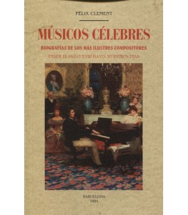 MUSICOS CELEBRES BIOGRAFIAS DE LOS MAS ILUSTRES COMPOSITORES