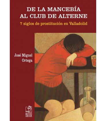 DE LA MANCEBARIA AL CLUB DE ALTERNE