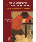DE LA MANCEBARIA AL CLUB DE ALTERNE