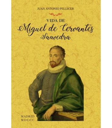 VIDA DE MIGUEL DE CERVANTES SAAVEDRA
