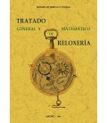 TRATADO GENERAL Y MATEMATICO DE RELOXERIA