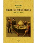 APUNTES PARA UNA BIBLIOTECA CIENTIFICA ESPAÑOLA DEL SIGLO XVI