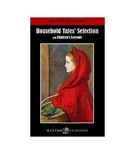 HOUSEHOLD TALES SELECTION WITH CHILDREN S LEYENDS
