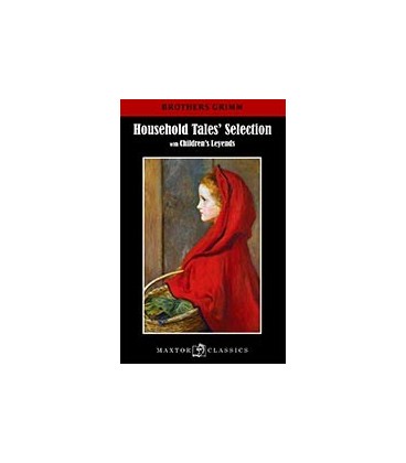 HOUSEHOLD TALES SELECTION WITH CHILDREN S LEYENDS