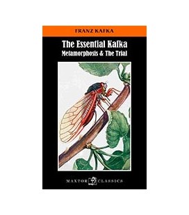THE ESSENTIAL KAFKA METAMORPHOSIS AND THE TRIAL