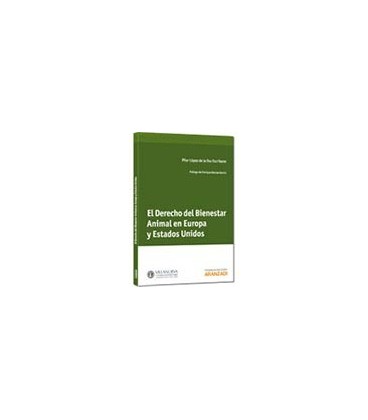 DERECHO DEL BIENESTAR ANIMAL EN EUROPA Y ESTADOS UNIDOS