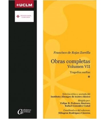 FRANCISCO DE ROJAS ZORRILLA OBRAS COMPLETAS VOL VII