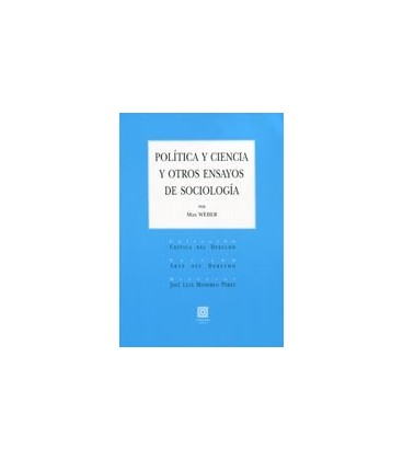 POLITICA Y CIENCIA Y OTROS ENSAYOS DE SOCIOLOGIA