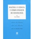 POLITICA Y CIENCIA Y OTROS ENSAYOS DE SOCIOLOGIA