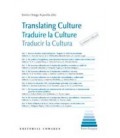 TRANSLATING CULTURE TRADUIRE LA CULTURE TRADUCIR LA CULTURA
