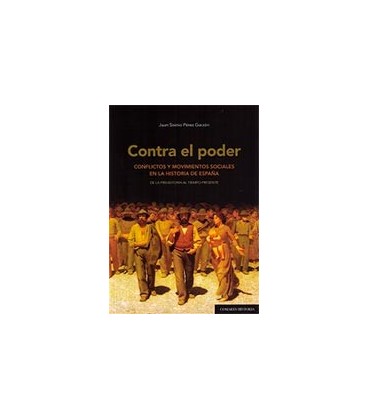 CONTRA EL PODER (CONFLICTOS Y MOVIMIENTOS SOCIALES EN HISTORIA DE ESPA
