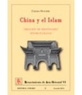 CHINA Y EL ISLAM CREACION DE IDENTIDADES SINOMUSULMANAS