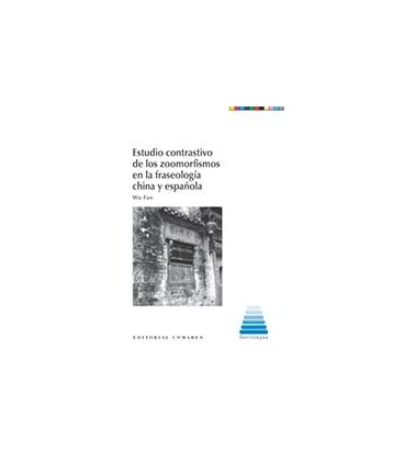 ESTUDIO CONTRASTIVO DE LOS ZOOMORFISMOS EN LA FRASEOLOGIA CHINA