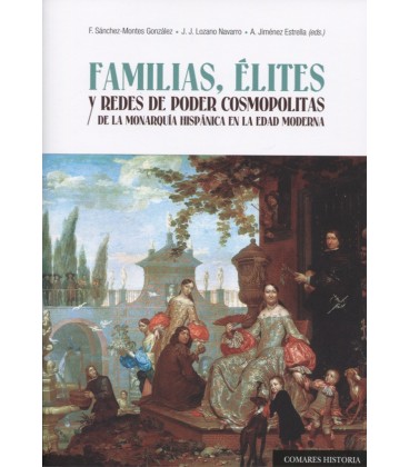 FAMILIAS ELITES Y REDES DE PODER COSMOPOLITAS Y DE LA MONARQUIA