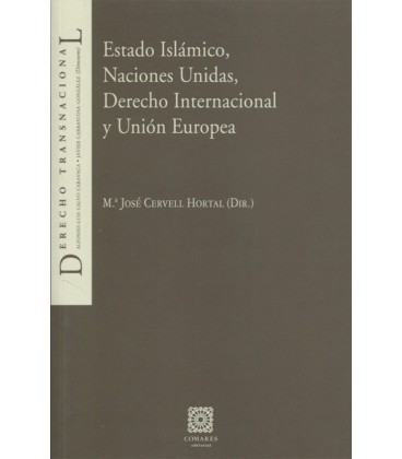 ESTADO ISLAMICO NACIONES UNIDAS DERECHO INTERNACIONAL Y UNION EUROPEA