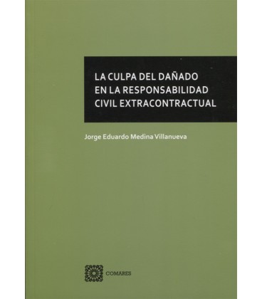 CULPA DEL DAÑADO EN LA RESPONSABILIDAD CIVIL EXTRACONTRACTUAL
