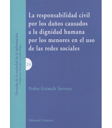 RESPONSABILIDAD CIVIL POR LOS DAÑOS CAUSADOS A LA DIGNIDAD HUMANA