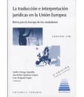 TRADUCCION E INTERPRETACION JURIDICA EN LA UNION EUROPEA RETOS PARA