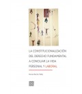 CONSTITUCIONALIZACION DEL DERECHO FUNDAMENTAL A CONCILIAR LA VIDA