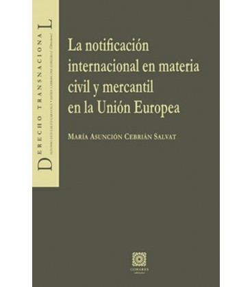NOTIFICACION INTERNACIONAL EN MATERIA CIVIL Y MERCANTIL EN