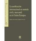 NOTIFICACION INTERNACIONAL EN MATERIA CIVIL Y MERCANTIL EN