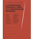 EXTERNALIZACION PRODUCTIVA A TRAVES DE LA SUBCONTRATACION EMPRESARIAL
