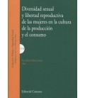 DIVERSIDAD SEXUAL Y LIBERTAD REPRODUCTIVA DE LAS MUJERES EN LA CULTURA