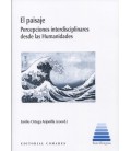 PAISAJE PERCEPCIONES INTERDISCIPLINARES DESDE LAS HUMANIDADES