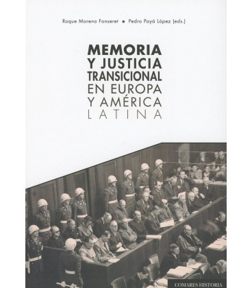 MEMORIA Y JUSTICIA TRANSICIONAL EN EUROPA Y AMERICA LATINA