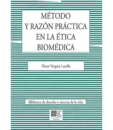 METODO Y RAZON PRACTICA EN LA ETICA BIOMEDICA
