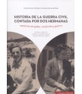 HISTORIA DE LA GUERRA CIVIL CONTADA POR DOS HERMANAS