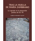 TRAS LA HUELLA DE MARIA ZAMBRANO
