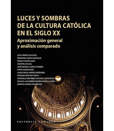 LUCES Y SOMBRAS DE LA CULTURA CATOLICA EN EL SIGLO XX