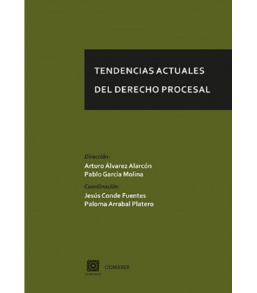 TENDENCIAS ACTUALES DEL DERECHO PROCESAL