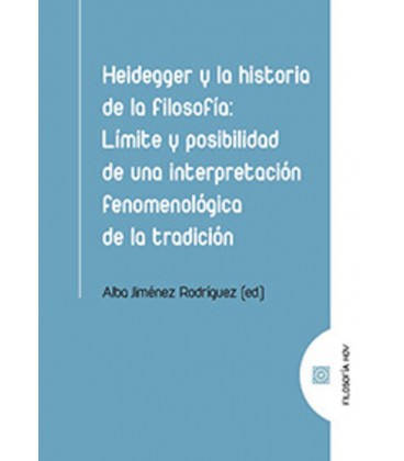 HEIDEGGER Y LA HISTORIA DE LA FILOSOFIA LIMITE Y POSIBILIDAD