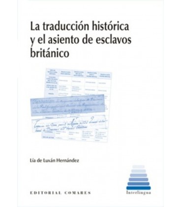 TRADUCCION HISTORICA Y EL ASIENTO DE ESCLAVOS BRITANICO