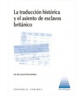TRADUCCION HISTORICA Y EL ASIENTO DE ESCLAVOS BRITANICO