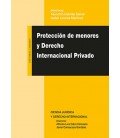 PROTECCION DE MENORES Y DERECHO INTERNACIONAL PRIVADO