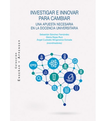 INVESTIGAR E INNOVAR PARA CAMBIAR