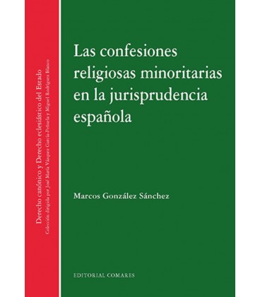 CONFESIONES RELIGIOSAS MINORITARIAS EN LA JURISPRUDENCIA ESPAÑOLA