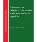 CONFESIONES RELIGIOSAS MINORITARIAS EN LA JURISPRUDENCIA ESPAÑOLA