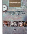 MANUAL DE ENFERMERIA EN ADICCIONES A SUSTANCIAS Y PATOLOGIA DUAL