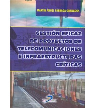 GESTION EFICAZ DE PROYECTOS DE TELECOMUNICACIONES E INFRAESTRUCTURAS
