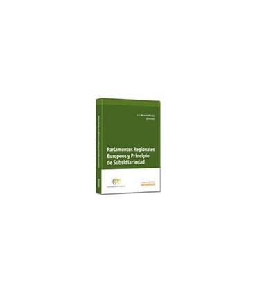 PARLAMENTOS REGIONALES EUROPEOS Y PRINCIPIO DE SUBSIDIARIEDAD